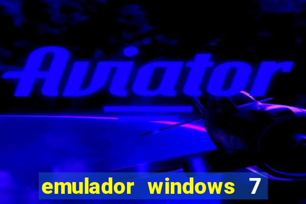 emulador windows 7 32 bits